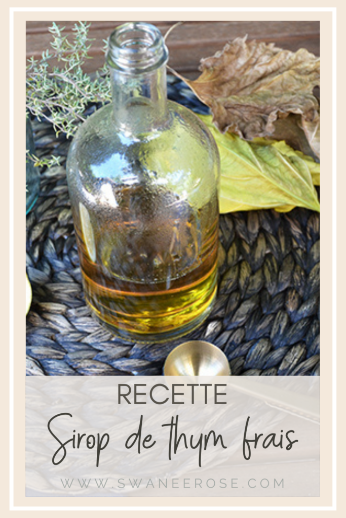 Recette bio Sirop de thym frais Swanee Rose Le Blog