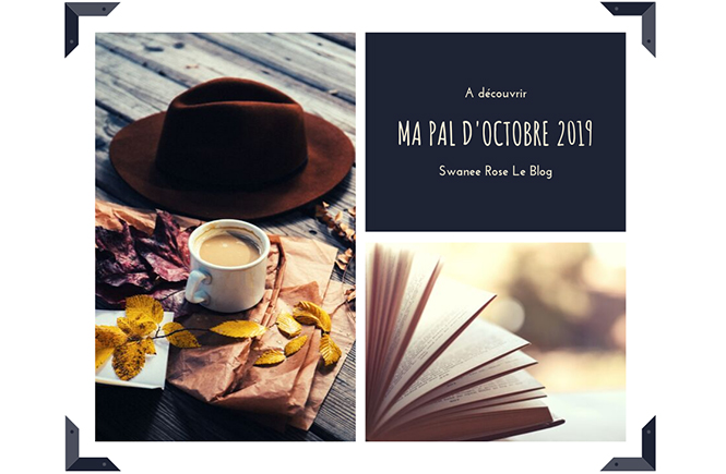 Ma PAL d'octobre 2019 par Swanee Rose Le Blog