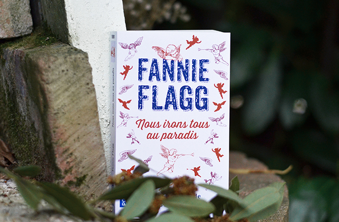 Nous irons tous au paradis de Fannie Flagg