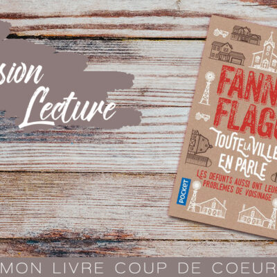 Toute la ville en parle de Fannie Flagg