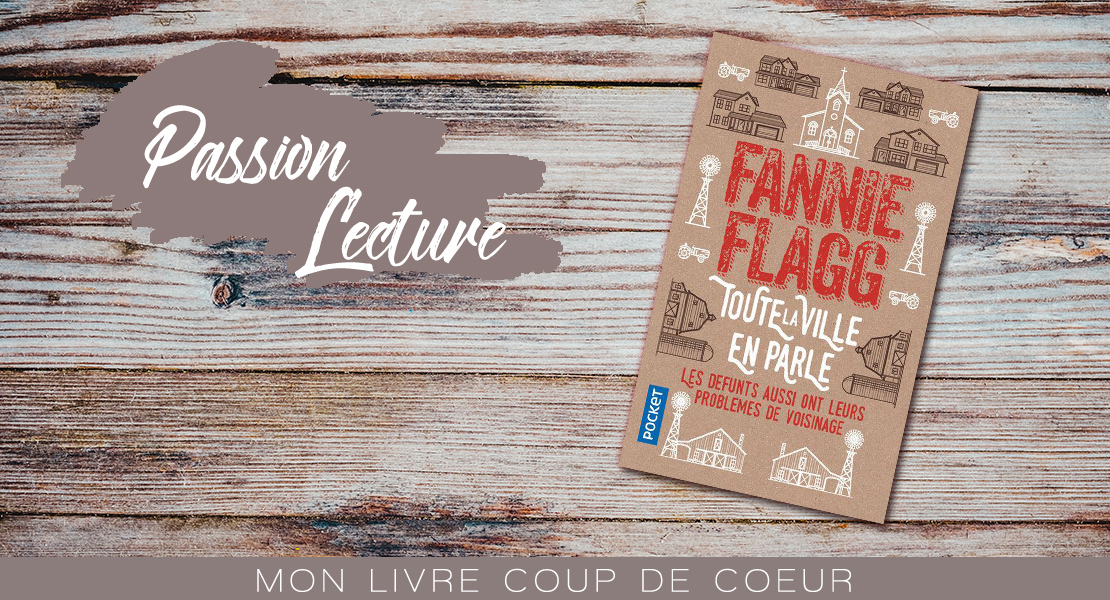 Toute la ville en parle de Fannie Flagg