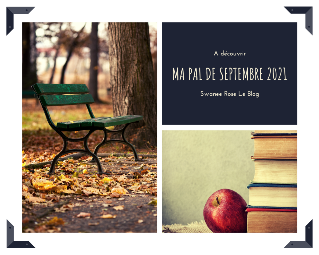 Lectures pour le mois de septembre 2021 sur Swanee Rose Le Blog